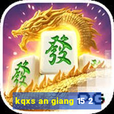 kqxs an giang 15 2