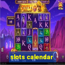 slots calendar