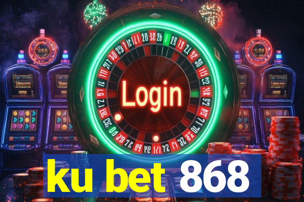 ku bet 868