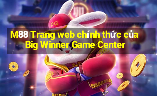 M88 Trang web chính thức của Big Winner Game Center