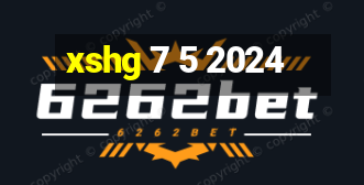 xshg 7 5 2024