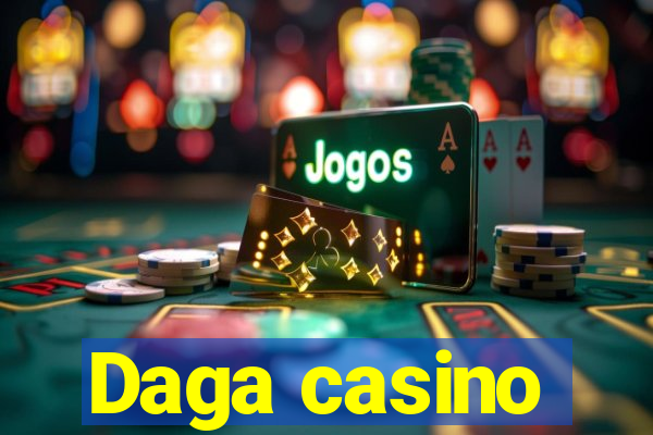 Daga casino