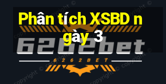 Phân tích XSBD ngày 3