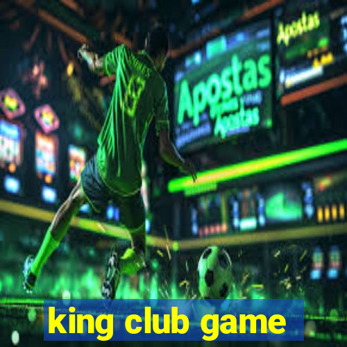 king club game