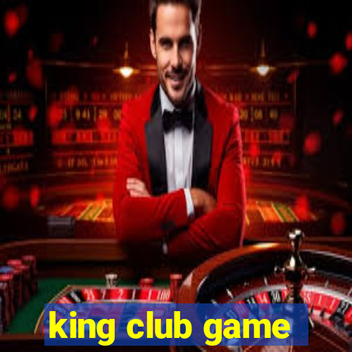 king club game