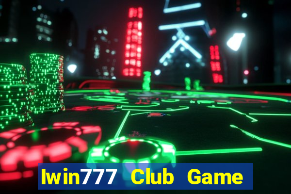 Iwin777 Club Game Bài 247