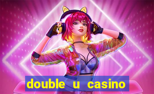 double u casino free chips