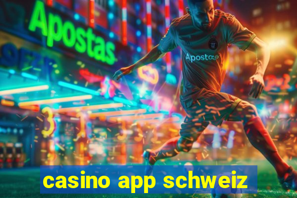 casino app schweiz