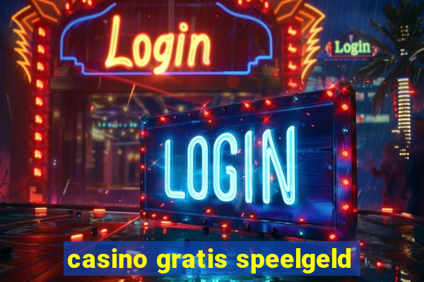 casino gratis speelgeld