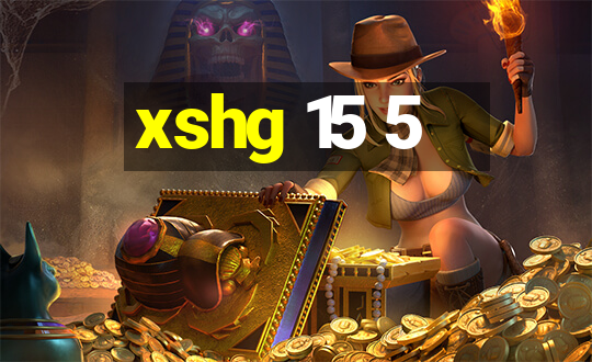 xshg 15 5