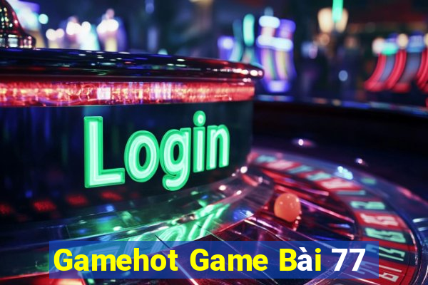 Gamehot Game Bài 77