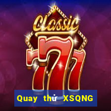 Quay thử XSQNG ngày 8