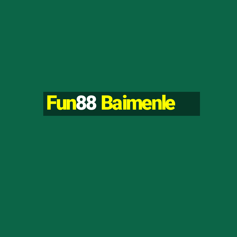 Fun88 Baimenle