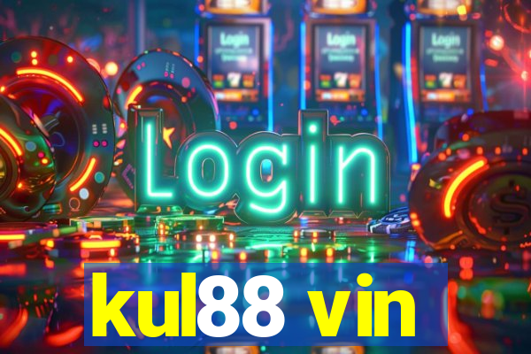 kul88 vin