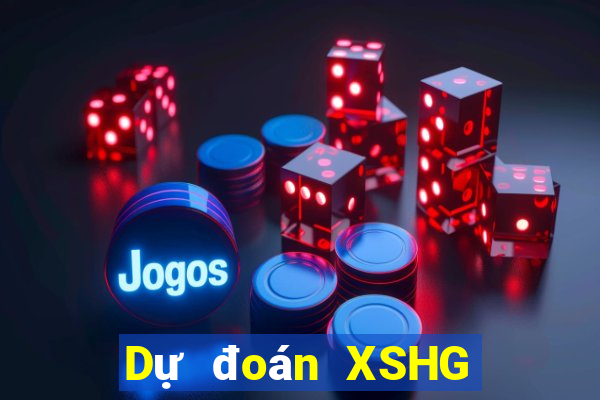 Dự đoán XSHG thứ tư