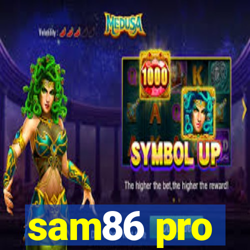 sam86 pro