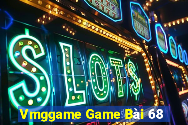 Vmggame Game Bài 68