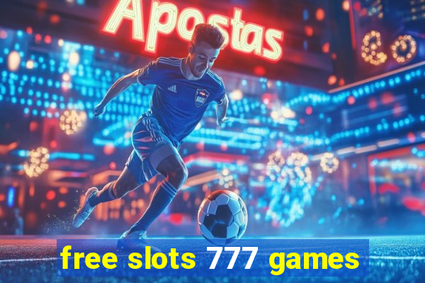 free slots 777 games