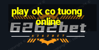 play ok co tuong online