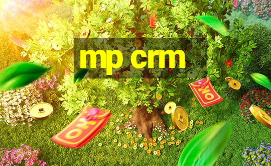 mp crm