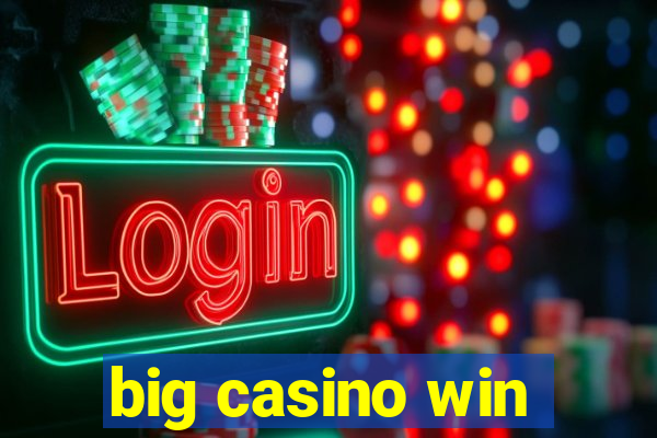 big casino win