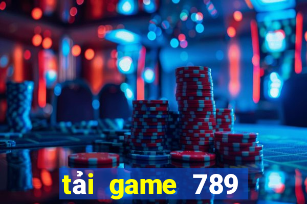 tải game 789 club đổi thưởng