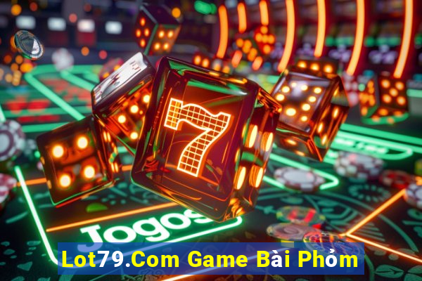 Lot79.Com Game Bài Phỏm