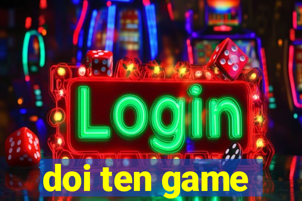 doi ten game