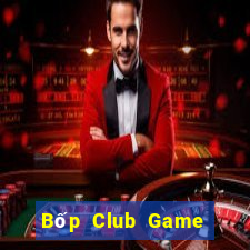 Bốp Club Game Bài Iwin