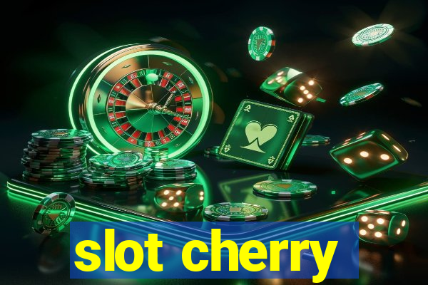 slot cherry