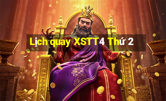 Lịch quay XSTT4 Thứ 2