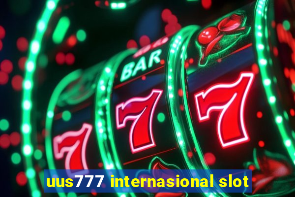 uus777 internasional slot