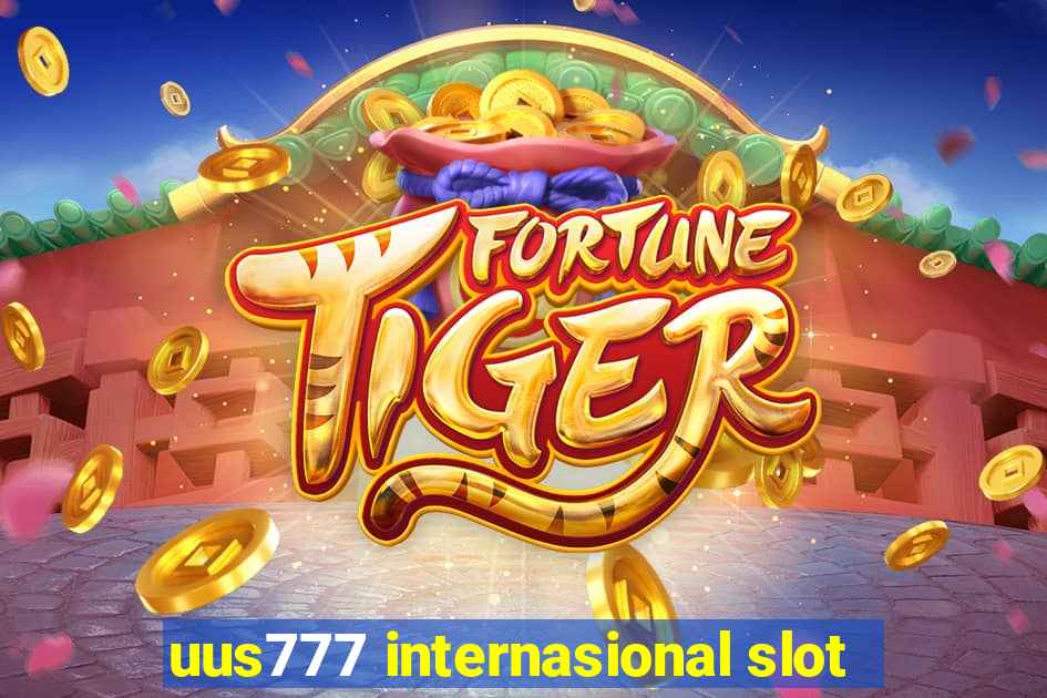 uus777 internasional slot