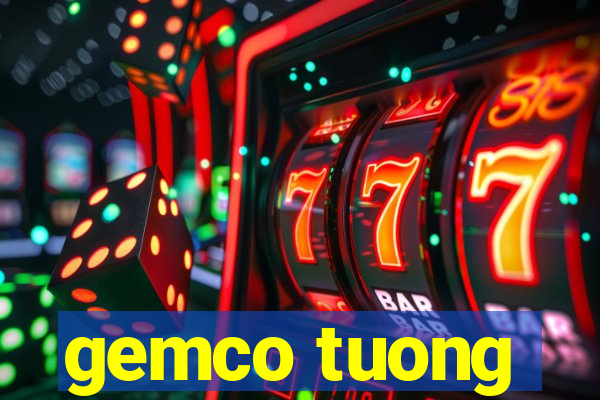 gemco tuong