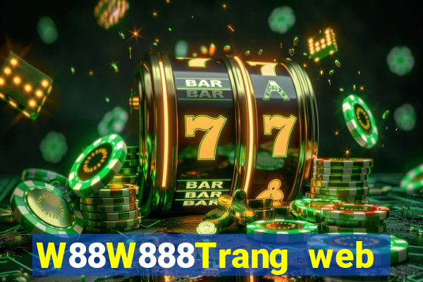 W88W888Trang web đại phát đại phát 8