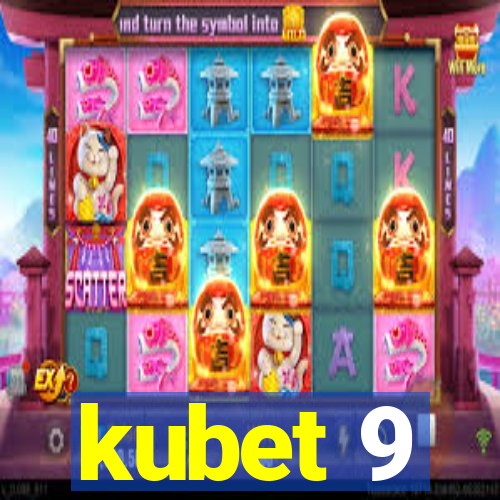 kubet 9