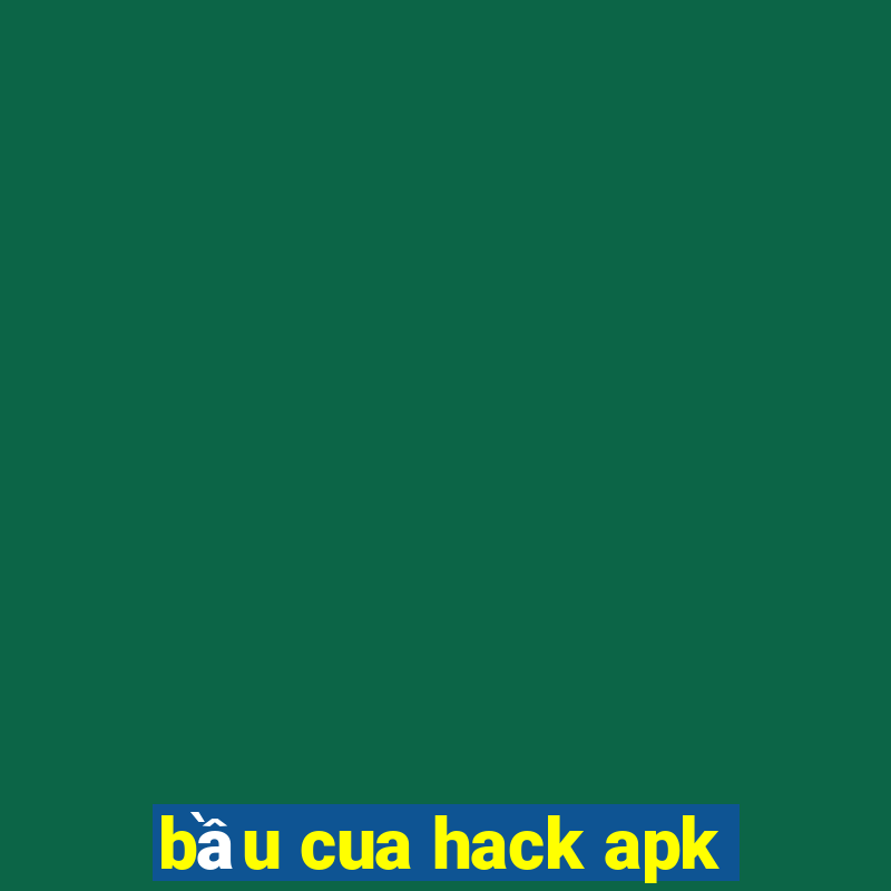 bầu cua hack apk