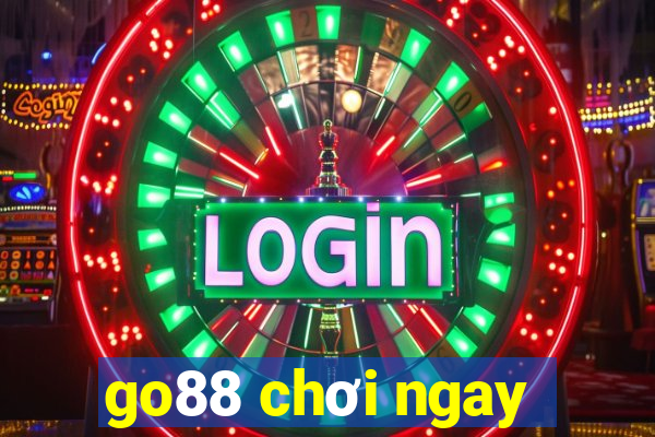 go88 chơi ngay