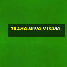 trang mạng miso88