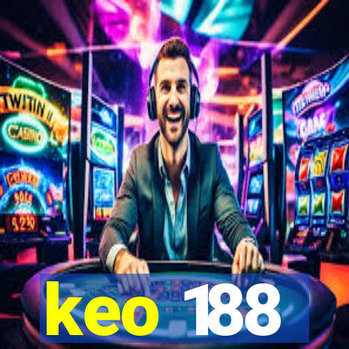 keo 188