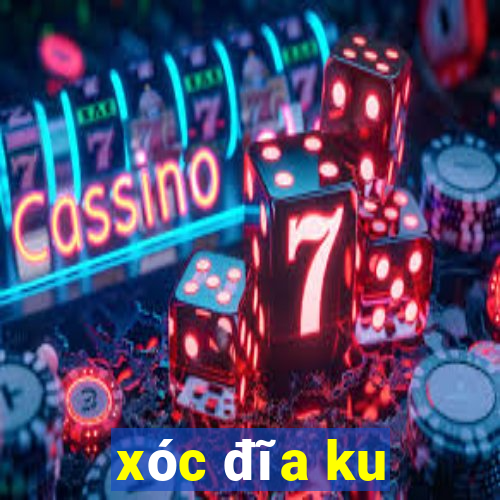 xóc đĩa ku