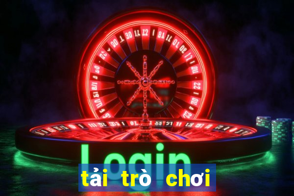 tải trò chơi tải trò chơi