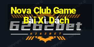 Nova Club Game Bài Xì Dách