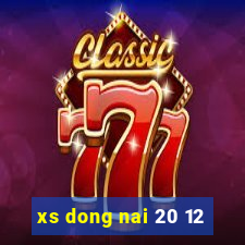 xs dong nai 20 12