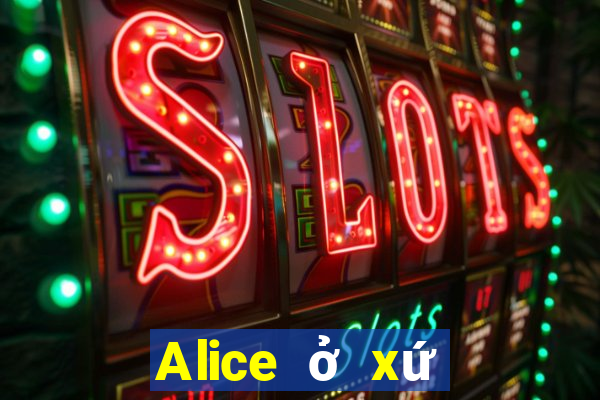 Alice ở xứ sở thần tiên