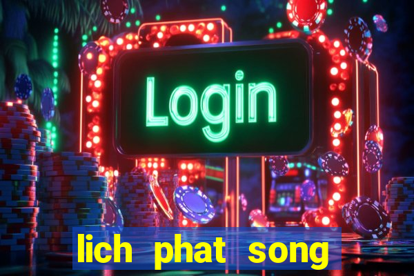 lich phat song tren kenh vtv3 hom nay