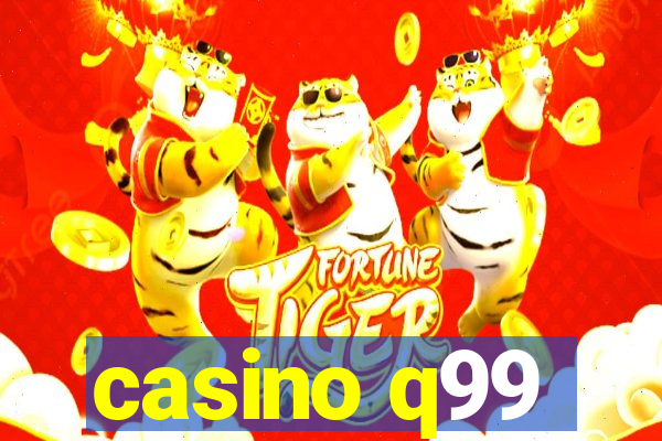 casino q99