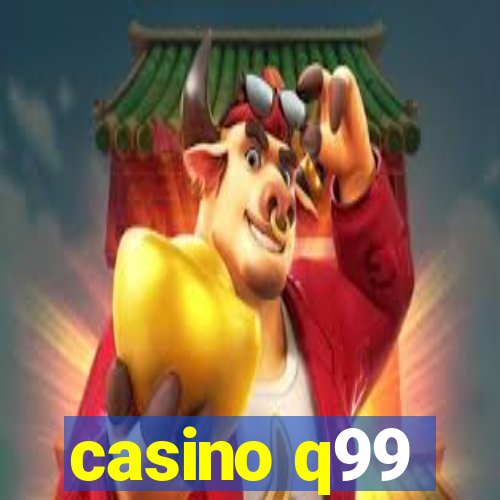 casino q99