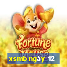 xsmb ngày 12