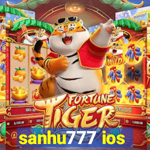 sanhu777 ios